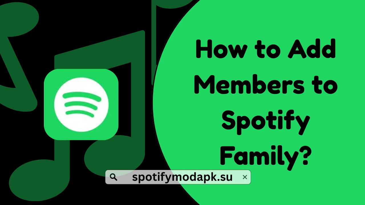 How to Add Members to Spotify Family