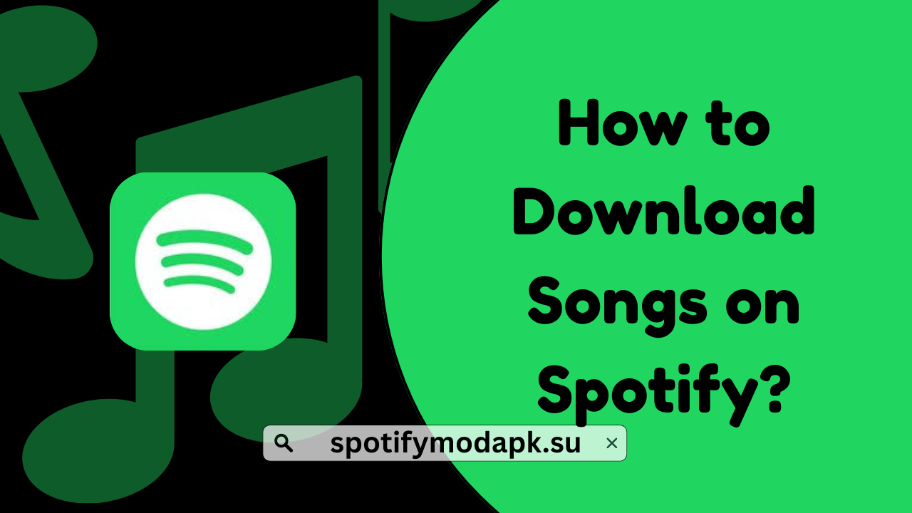 How to Download Songs on Spotify