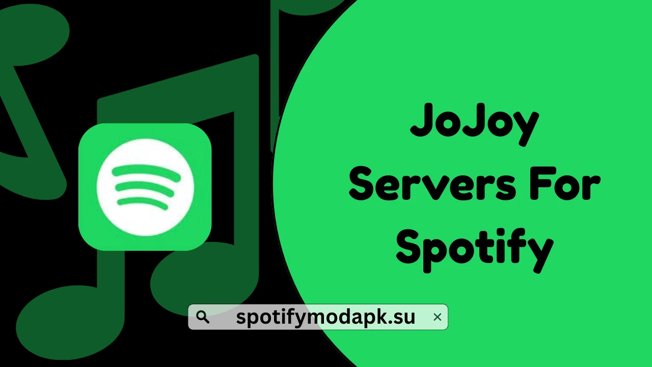 JoJoy Servers For Spotify
