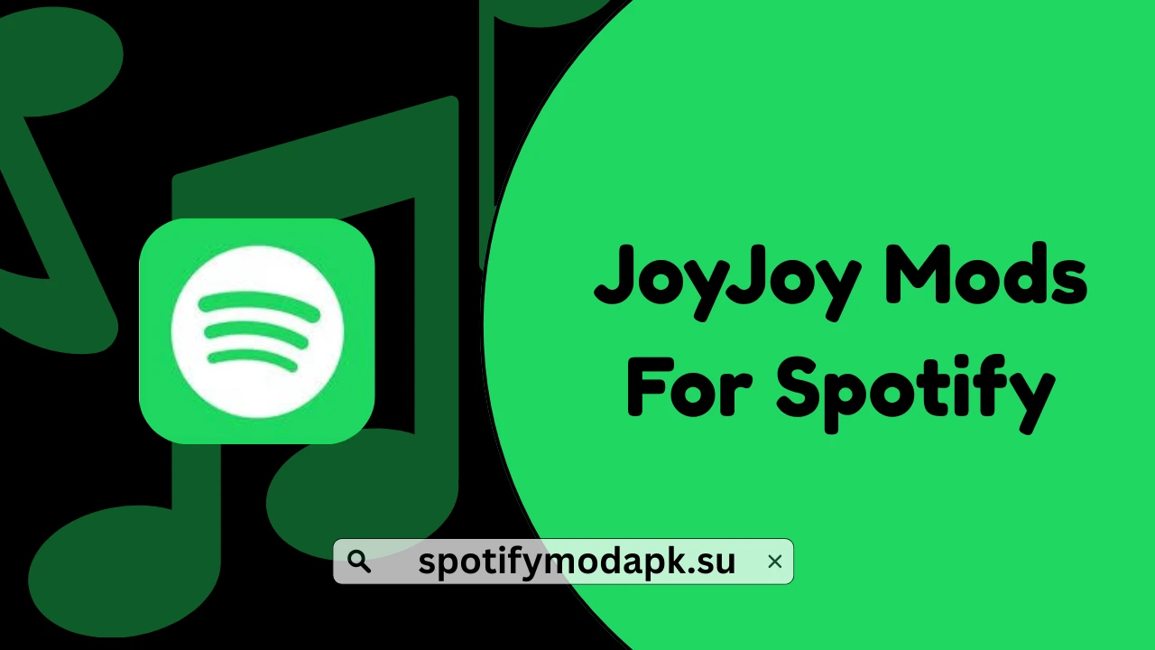JoyJoy Mods For Spotify