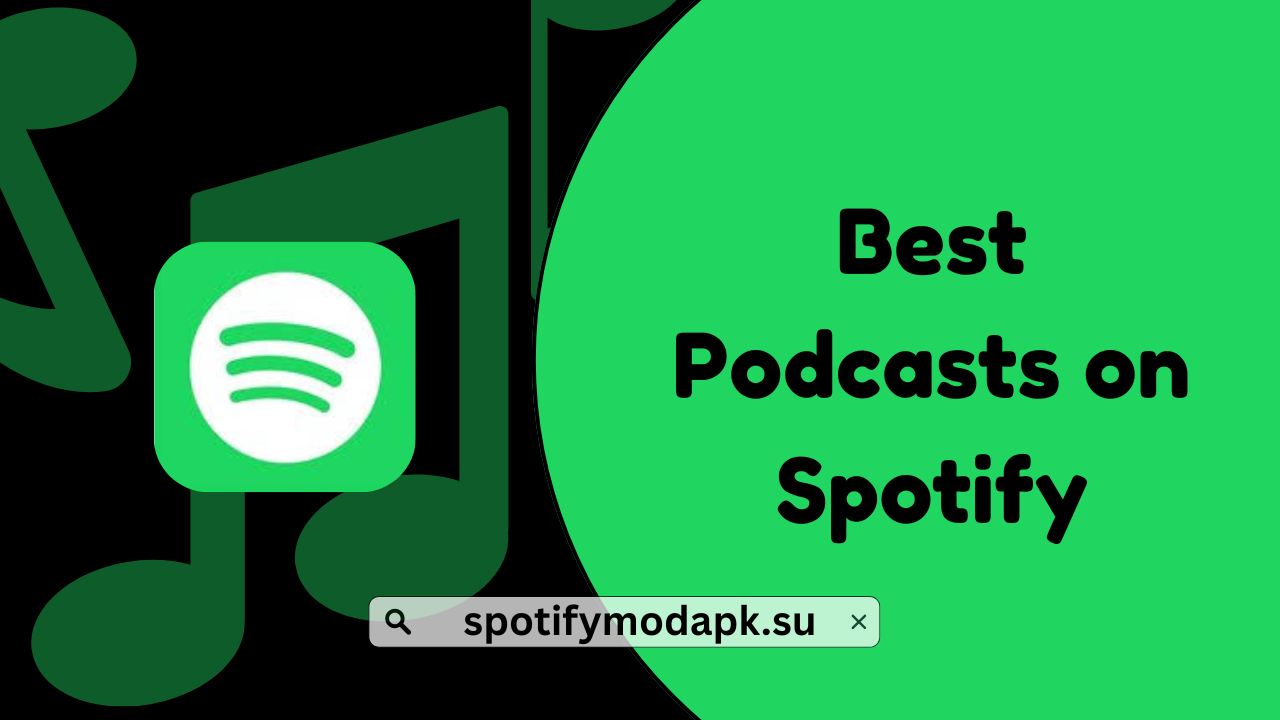 Best Podcasts on Spotify