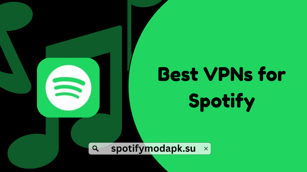 Best VPNs for Spotify