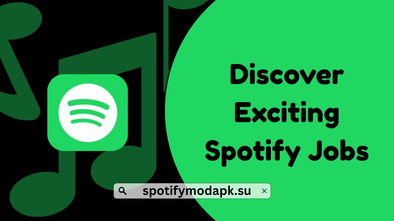 Discover Exciting Spotify Jobs